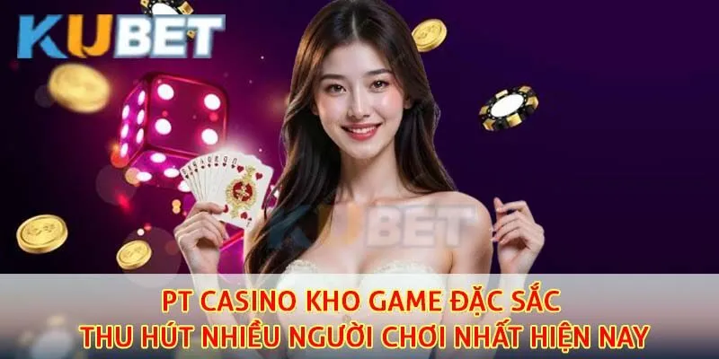 PT casino
